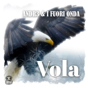 ANDR3 & I FUORI ONDA - Vola