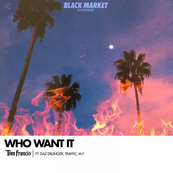 Tom Francis - Who Want It