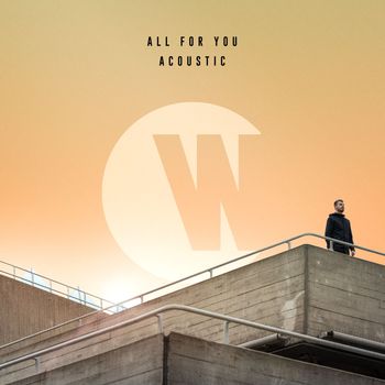Wilkinson - All For You (Acoustic)