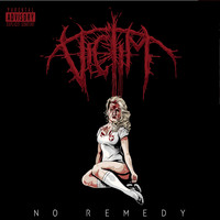 Victim - No Remedy (Explicit)