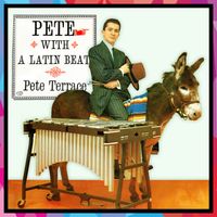 Pete Terrace - Pete With A Latin Beat