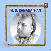 M. D. Ramanathan - M. D. Ramanathan - Classical
