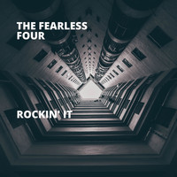 The Fearless Four - Rockin' It