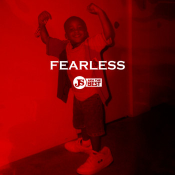 JS aka The Best - FEARLESS (Explicit)