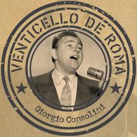 Giorgio Consolini - Venticello de Roma