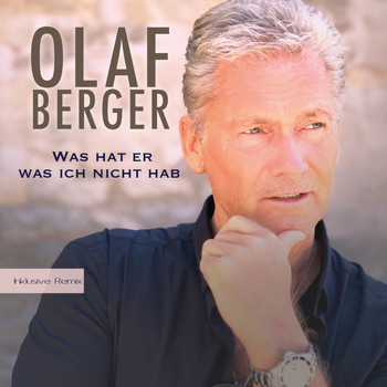 Olaf Berger - Was hat er was ich nicht hab