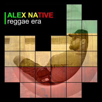 Alex Native - Reggae Era