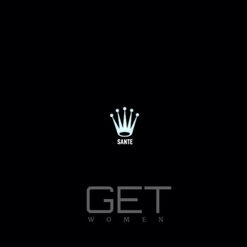 Sante - Get Women