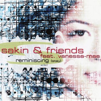 DJ Sakin & Friends - Reminiscing (Stay)