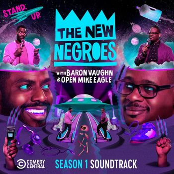 Open Mike Eagle - The New Negroes: (Season 1 Soundtrack) (Explicit)