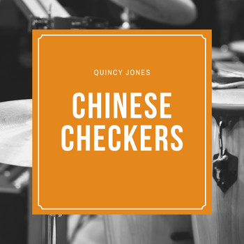Quincy Jones - Chinese Checkers