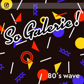 Various Artists / - So Galerie! 80's Wave