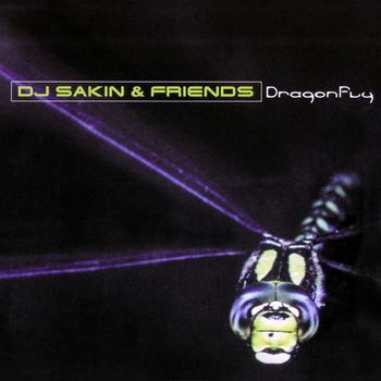DJ Sakin & Friends - Dragonfly