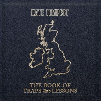 Kate Tempest - The Book Of Traps And Lessons (Explicit)