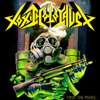 Toxic Holocaust - From the Ashes of Nuclear Destruction (Explicit)