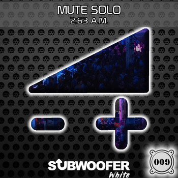 Mute Solo - 2:63 A.m.