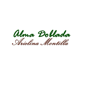 Arielina Montilla - Alma Doblada