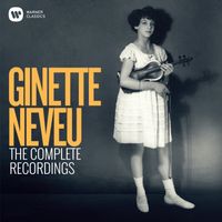 Ginette Neveu - Ginette Neveu: The Complete Recordings