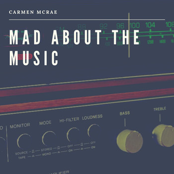 Carmen McRae - Mad about the Music