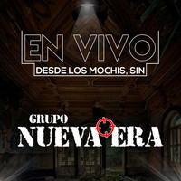 Grupo Nueva Era - Desde Los Mochis, Sin (En Vivo)