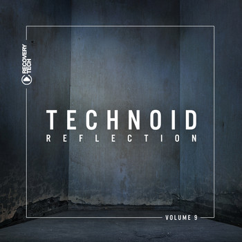Various Artists - Technoid Reflection, Vol. 9
