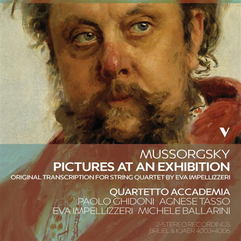 Quartetto Accademia / Agnese Tasso / Eva Impellizzeri / Michele Ballarini - Mussorgsky: Pictures at an Exhibition (Arr. E. Impellizzeri for String Quartet)