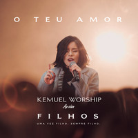 Kemuel - O Teu Amor (Ao Vivo)
