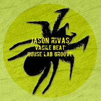 Jason Rivas, Vacile Beat - House Lab Groove