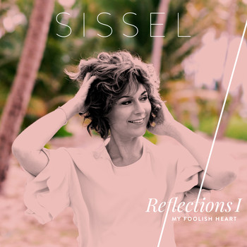 Sissel - My Foolish Heart