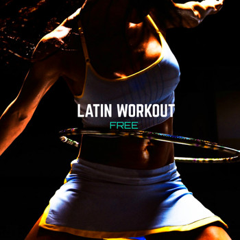 Free - Latin Workout