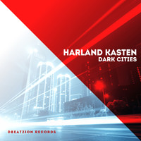 Harland Kasten - Dark Cities