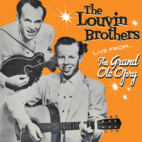 The Louvin Brothers - Live from the Grand Ole Opry