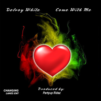 Delroy White - Come with Me
