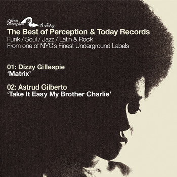 Dizzy Gillespie & Astrud Gilberto - Best of Perception Records Sampler: Matrix B/W Take It Easy My Brother Charlie