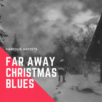 Various Artists - Far Away Christmas Blues
