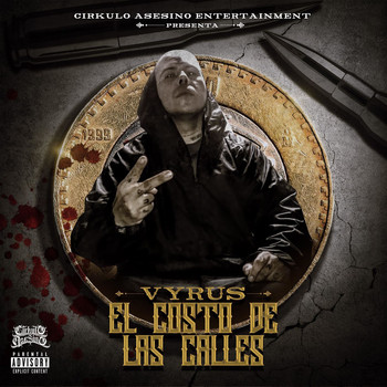 Vyrus - El Costo de las Calles (Explicit)