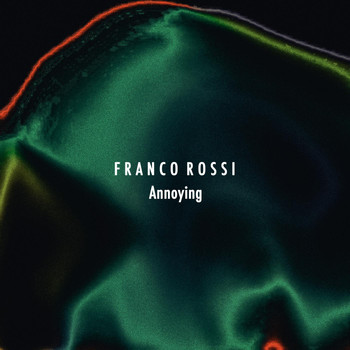 Franco Rossi - Annoying