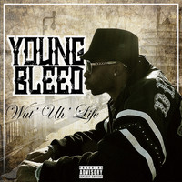 Young Bleed - Wut' Uh' Life (Explicit)