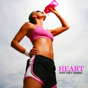 Heart - Just get going