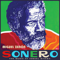 Miguel Zenón - Sonero: The Music of Ismael Rivera