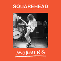 Squarehead - Morning