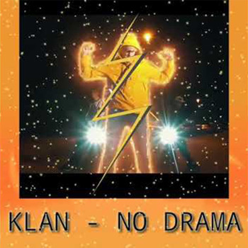 Klan - No Drama (Explicit)
