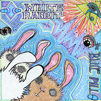 White Rabbit - The Blue Pill