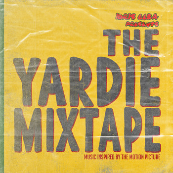 Idris Elba - Idris Elba Presents: The Yardie Mixtape (Explicit)
