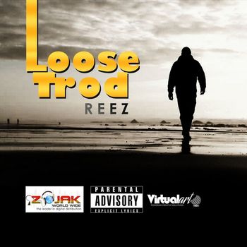 Reez - Loose Trod (Explicit)