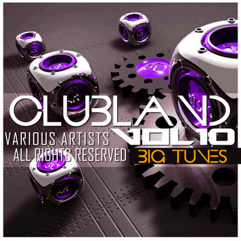 DJ Luciano, SpinXXX, Swedish Rivera - Clubland, Vol. 10 (Explicit)