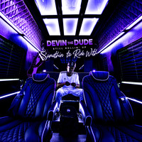 Devin The Dude - Still Rollin' Up: Somethin' To Ride With (Explicit)