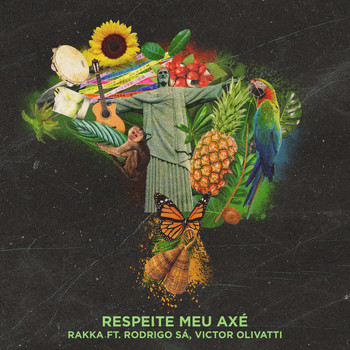 Rakka featuring Victor Olivatti and Rodrigo Sá - Respeite Meu Axé