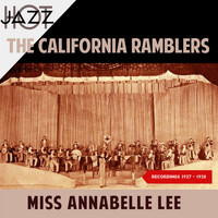 The California Ramblers - Miss Annabelle Lee (Recordings 1927 - 1928)