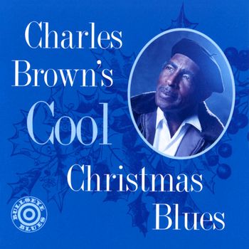 Charles Brown - Cool Christmas Blues